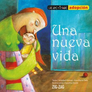 Una nueva vida; Soledad Gómez; Ed Zig Zag