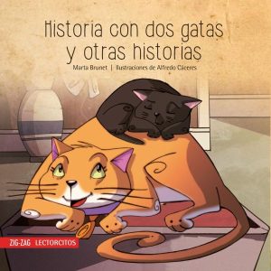 Historia con dos gatas y otras historias; Marta Brunet; Ed Zig Zag