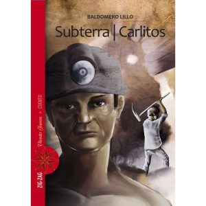 Subterra - Carlitos ; Baldomero Lillo; Ed Zig Zag