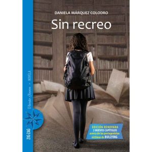 Sin recreo; Daniela Márquez; Ed Zig Zag
