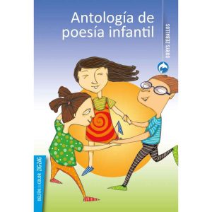 Antología de poesía infantil; Dorys Zeballos; Ed Zig Zag