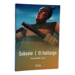 Subsole - El hallazgo; Baldomero Lillo, Ed Zig Zag