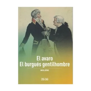 El Avaro / El burgués gentilhombre, Moliere, Ed Zig Zag