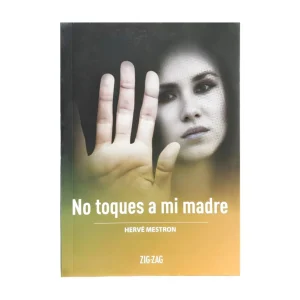 No toques a mi madre; Hervé Mestron; Ed Zig Zag