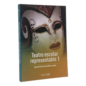 Teatro escolar representable 1; Selección de Rubén Unda; ed Zig Zag