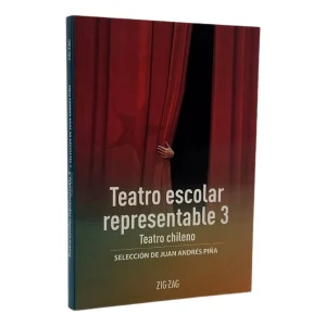Teatro escolar representable 3 ; Selección de Juan Andrés Piña; Ed Zig Zag